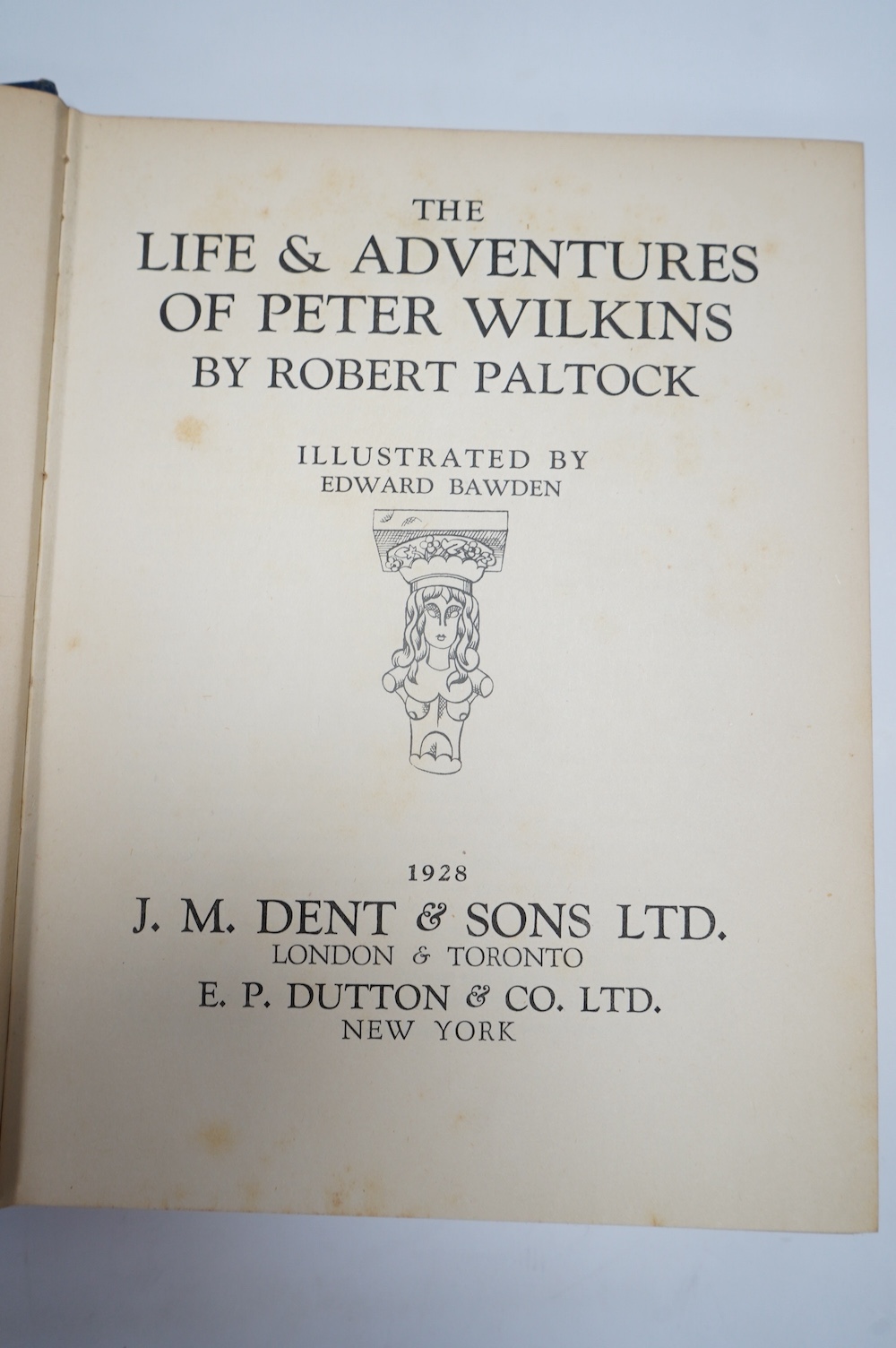 Bawden, Edward first book as illustrator - Paltock, Peter - The Life and Adventures of Peter Wilkins, 4to, blue cloth gilt in a torn d/j, with loss, with 19 coloured stencil illustrations, 5 being full page, 4 double-pag